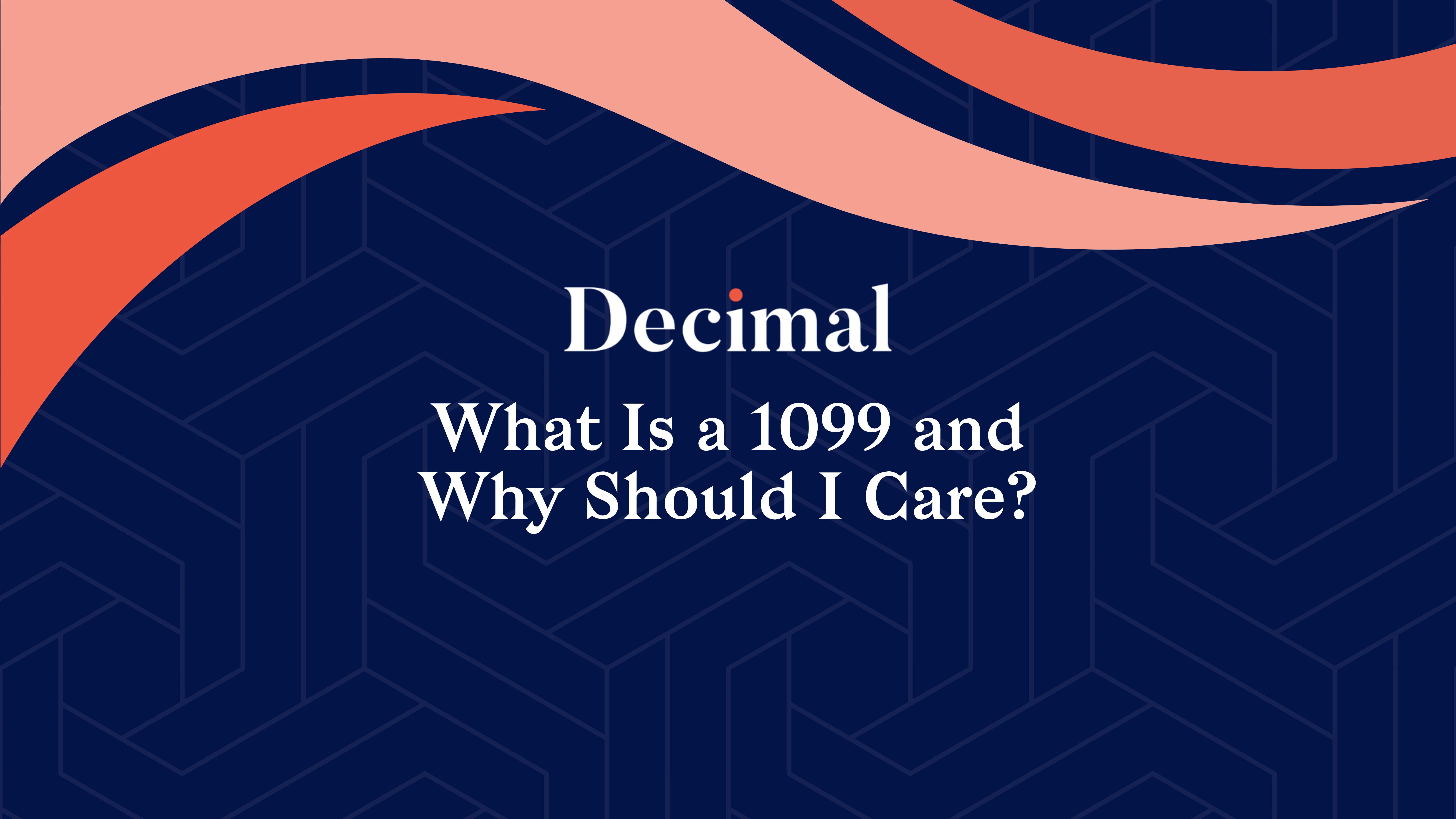 What Is a 1099 and Why Should I Care?