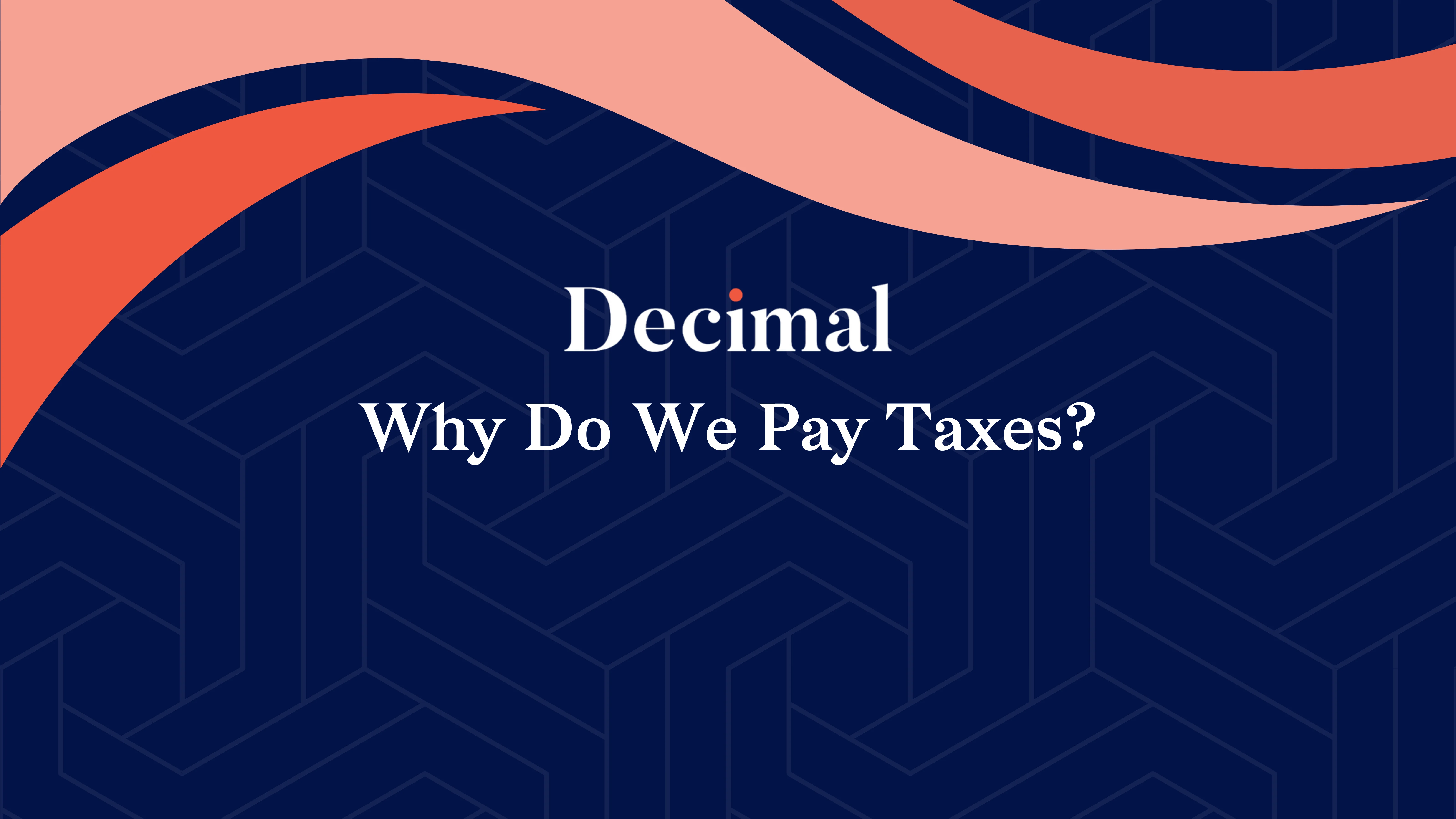 Why Do We Pay Taxes?