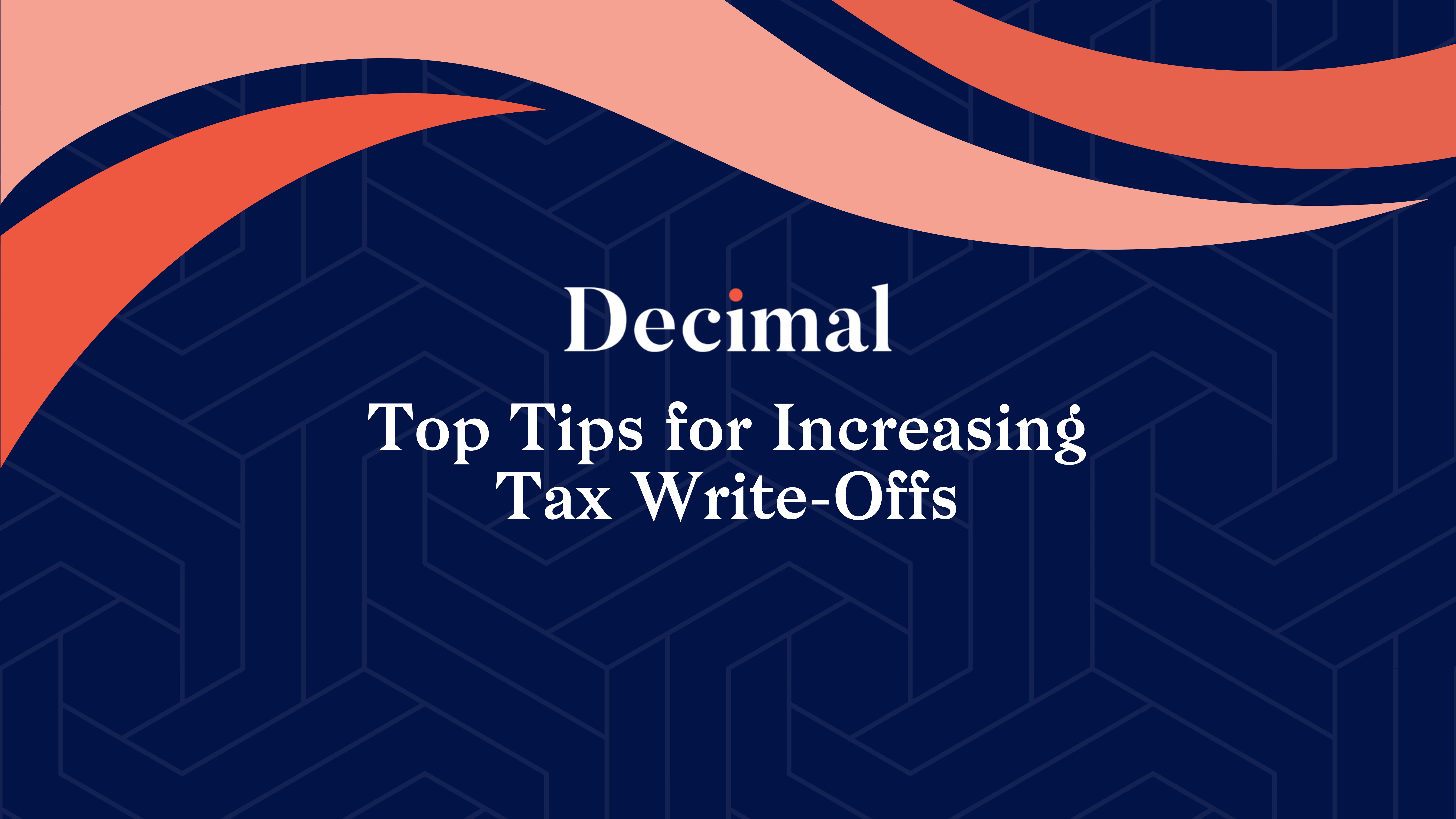 Top Tips for Increasing Tax Write-Offs
