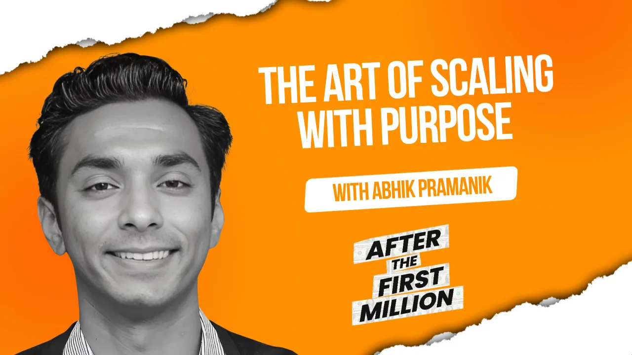 The art of scaling with purpose with Abhik Pramanik