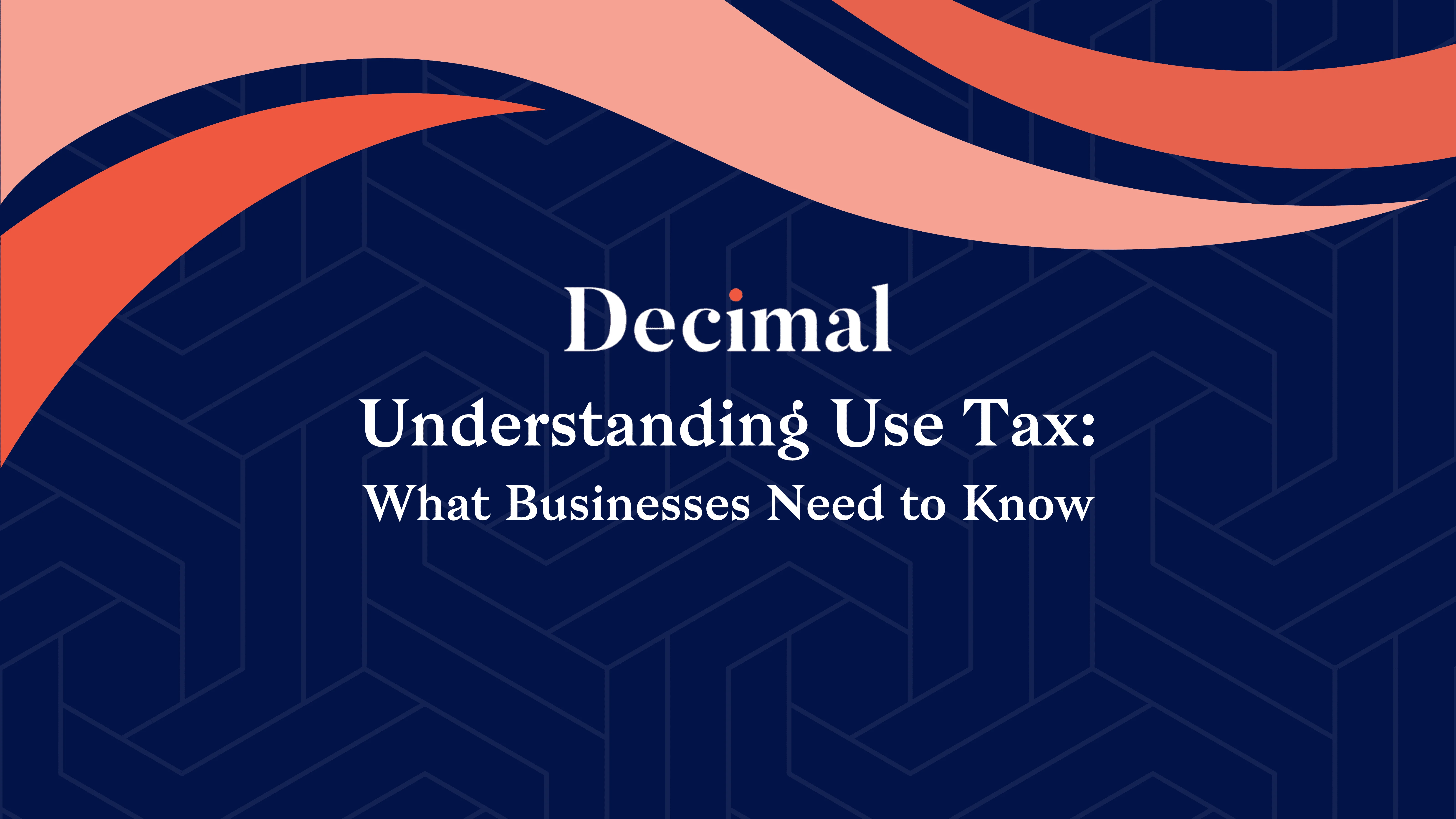 Understanding Use Tax: What Businesses Need to Know
