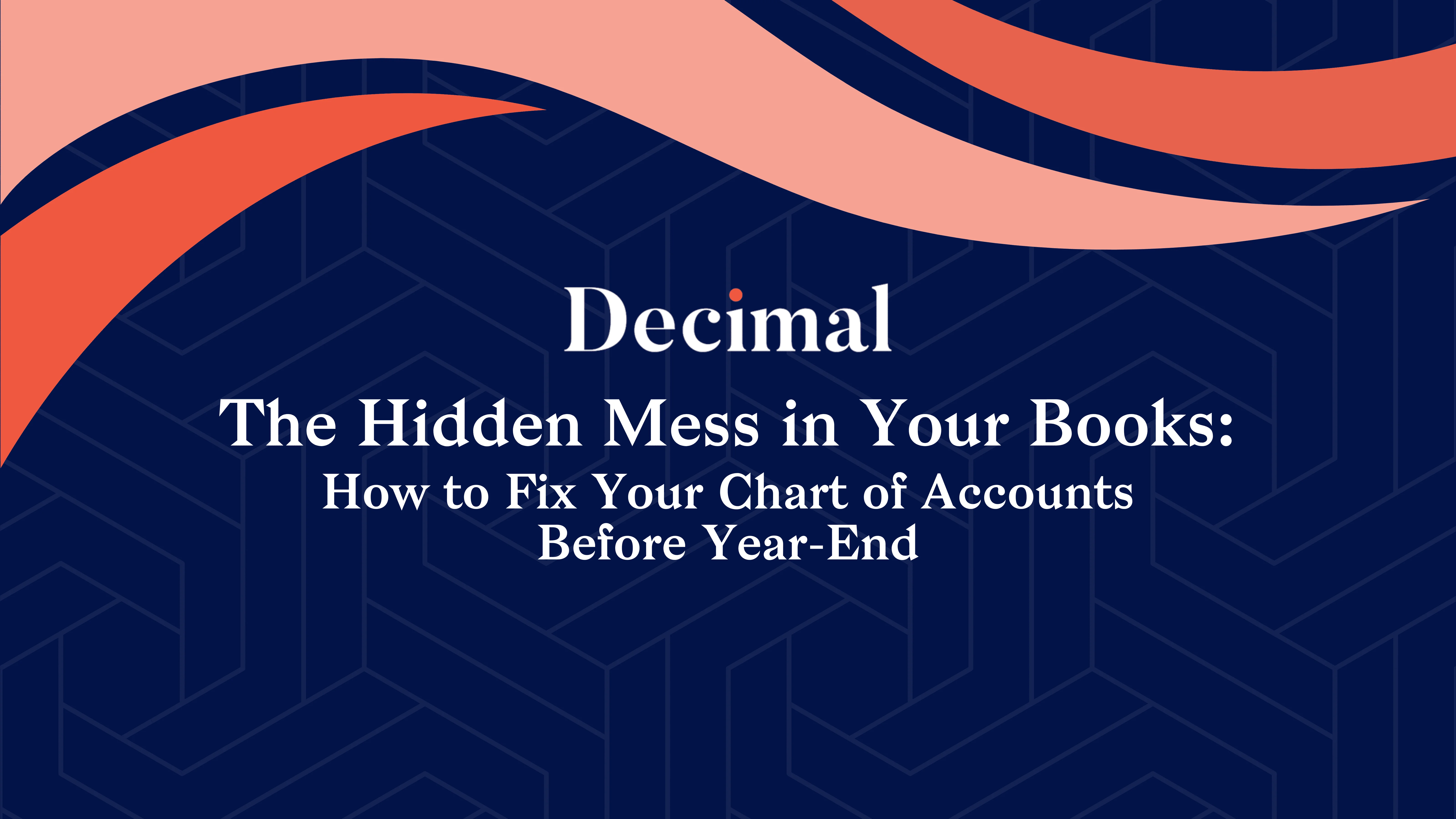 The Hidden Mess in Your Books: How to Fix Your Chart of Accounts Before Year-End