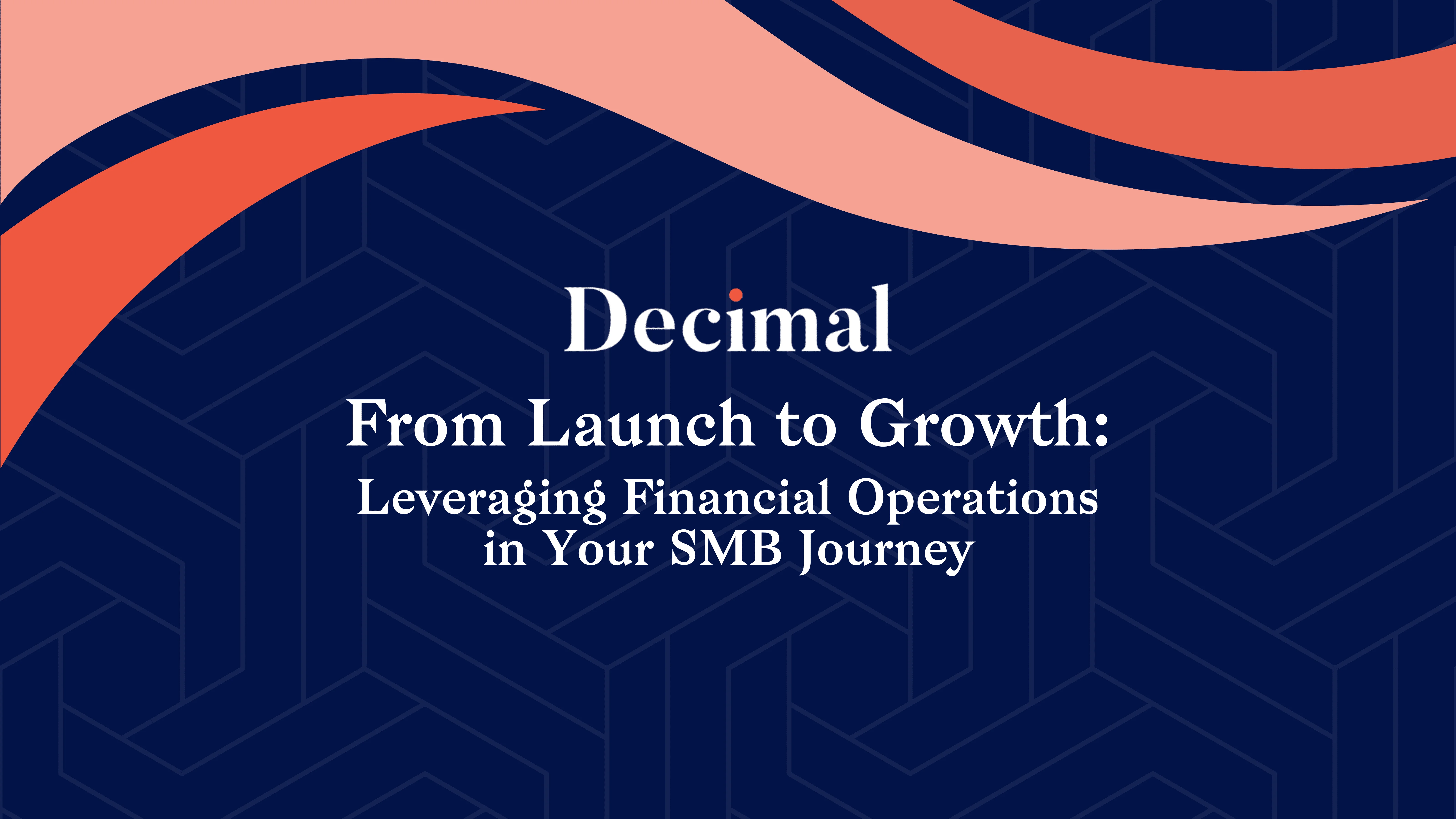 From Launch to Growth: Leveraging Financial Operations in Your SMB Journey