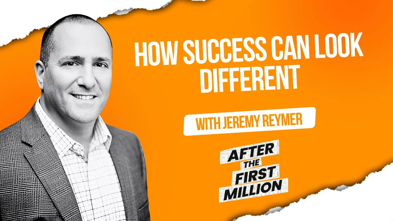 How Success Can Look Different with Jeremy Reymer