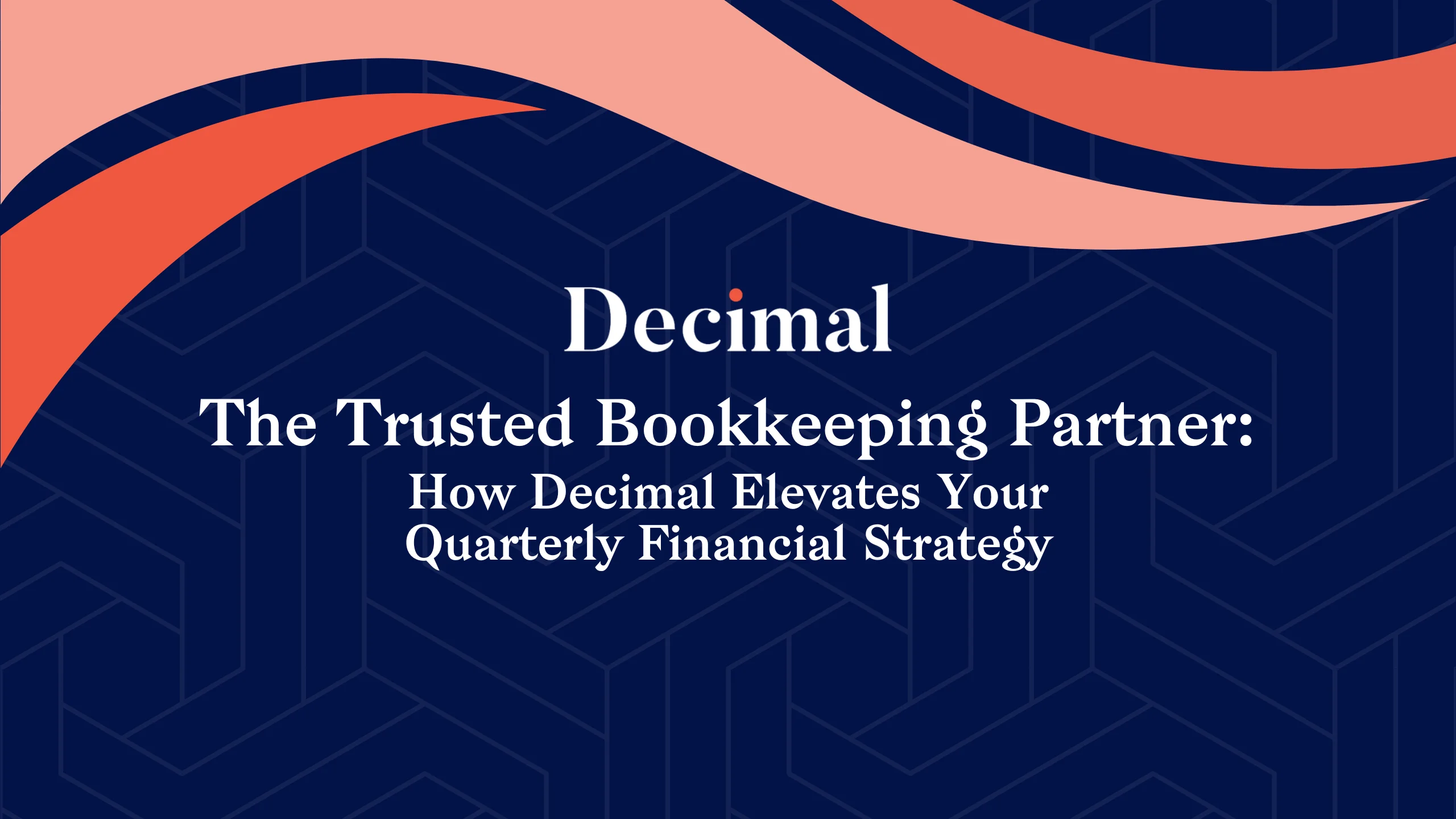 How Decimal Elevates Your Quarterly Financial Strategy