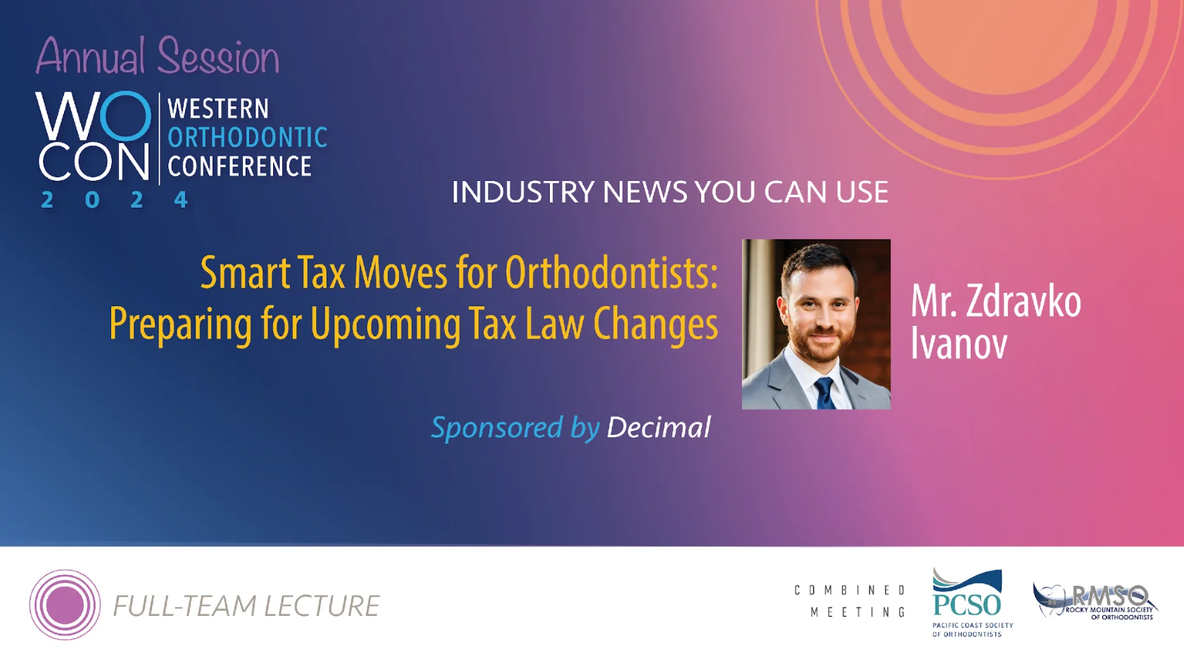 Mastering Tax Moves for Orthodontists: Insights from Decimal's Zdravko Ivanov at WOCON