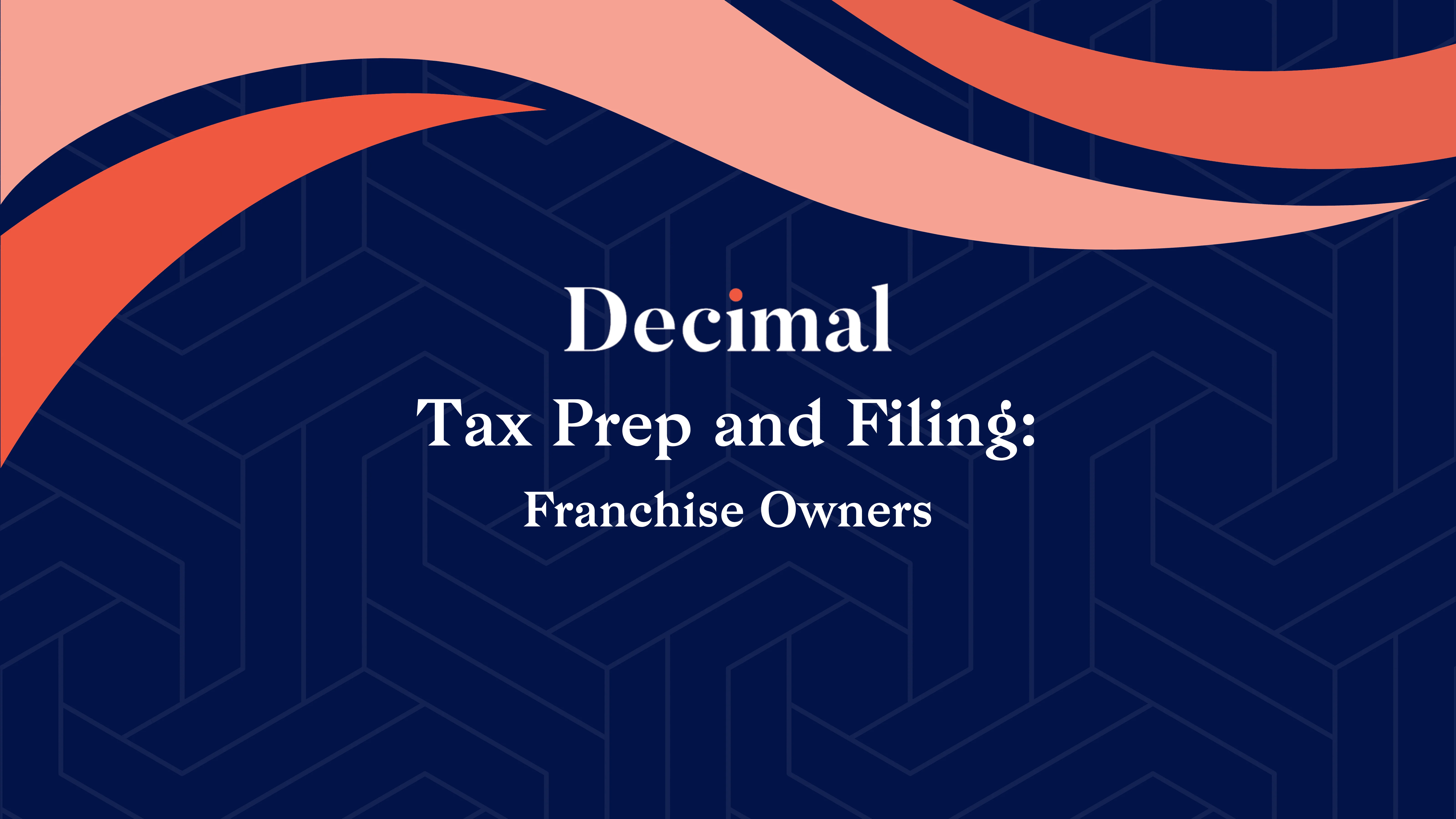 Tax Prep and Filing: Franchise Owners